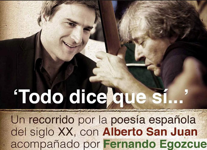 Recital poético: "Todo dice que sí" de Alberto San Juan y Fernando Egozcue